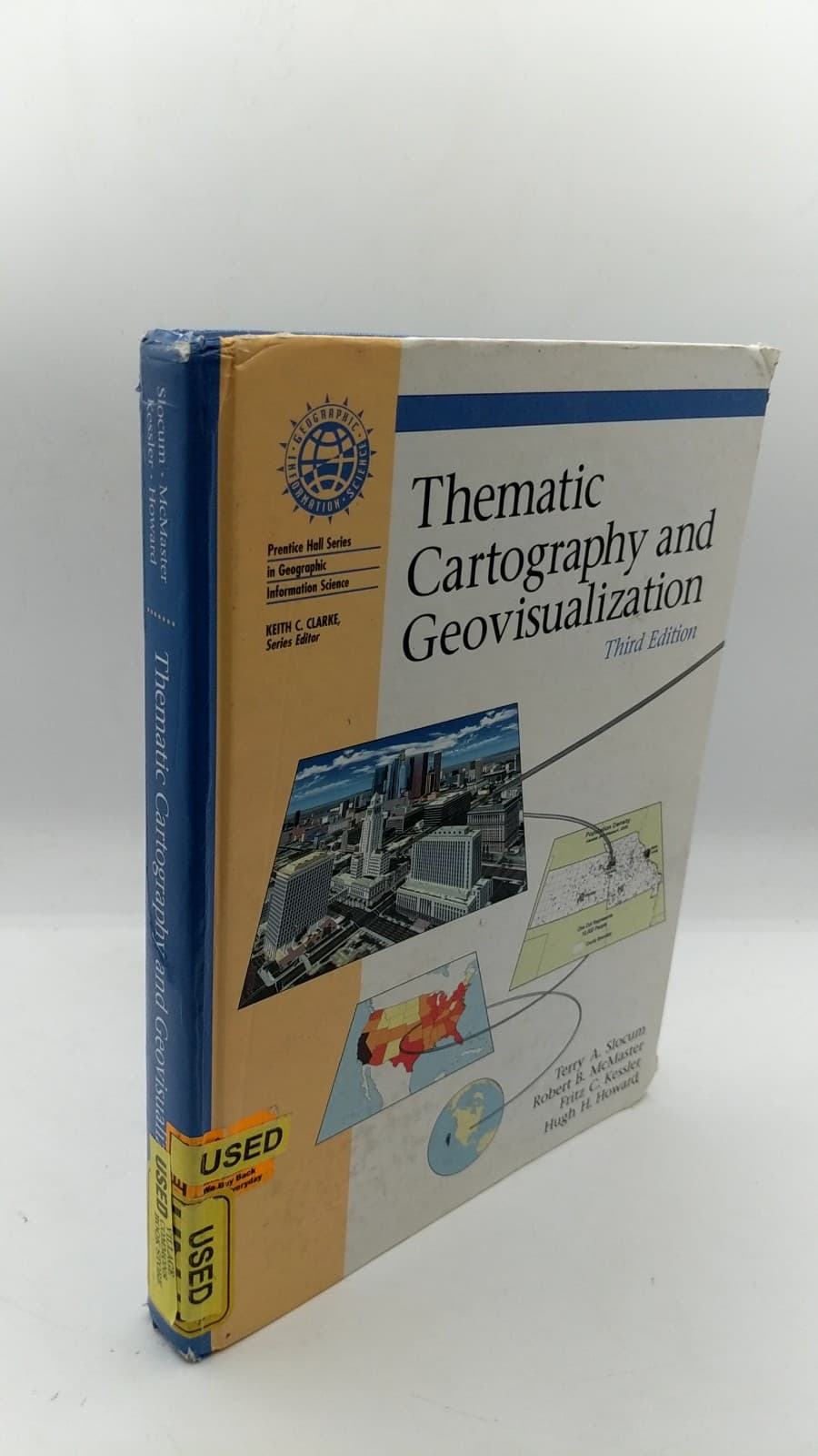 Thematic Cartography and Geovisualization by Terry A. Slocum, Robert B. McMaster, Fritz C. Kessler, Hugh H. Howard - front cover