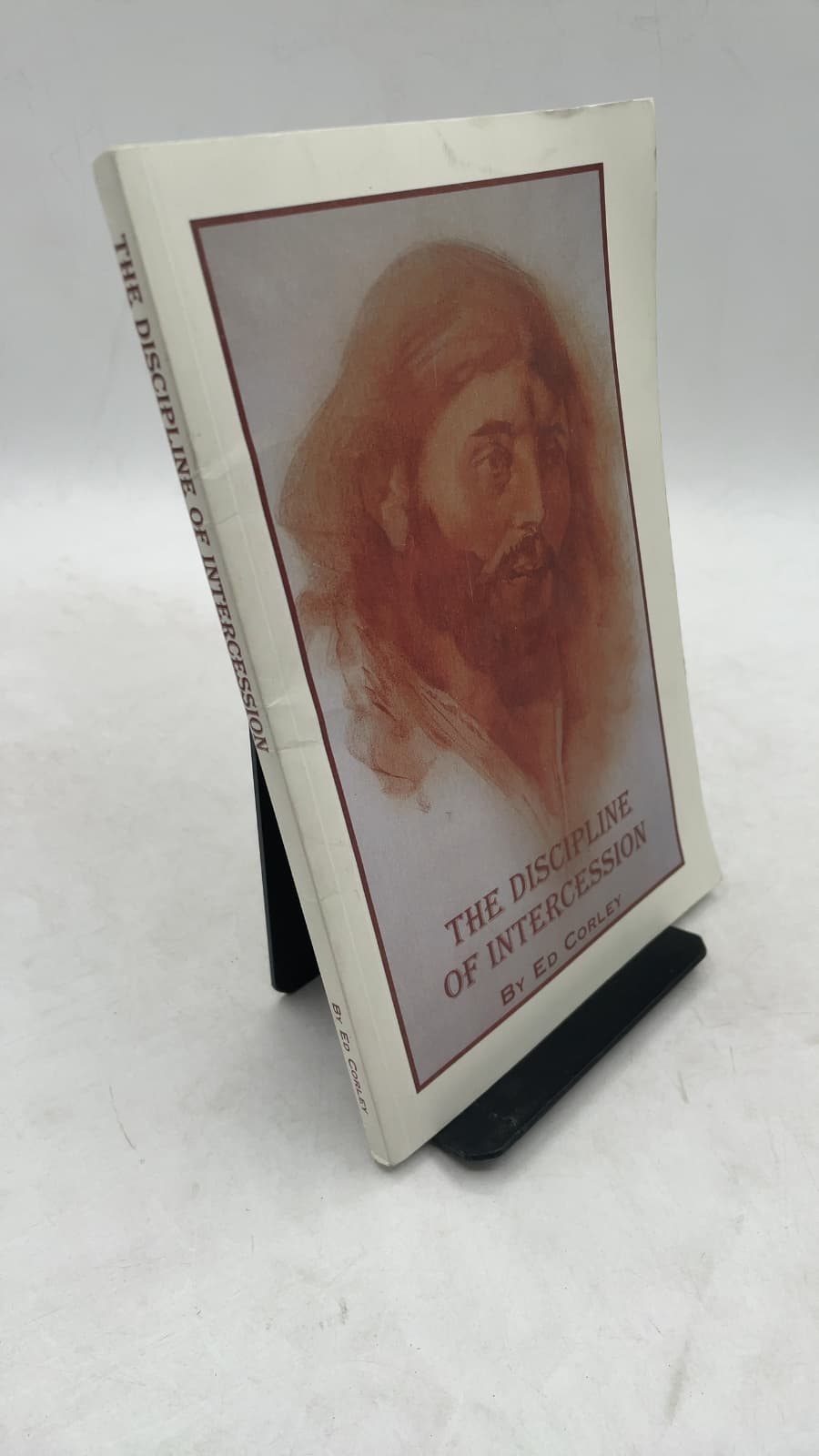 The Discipline of Intercession by Ed Corley - front cover