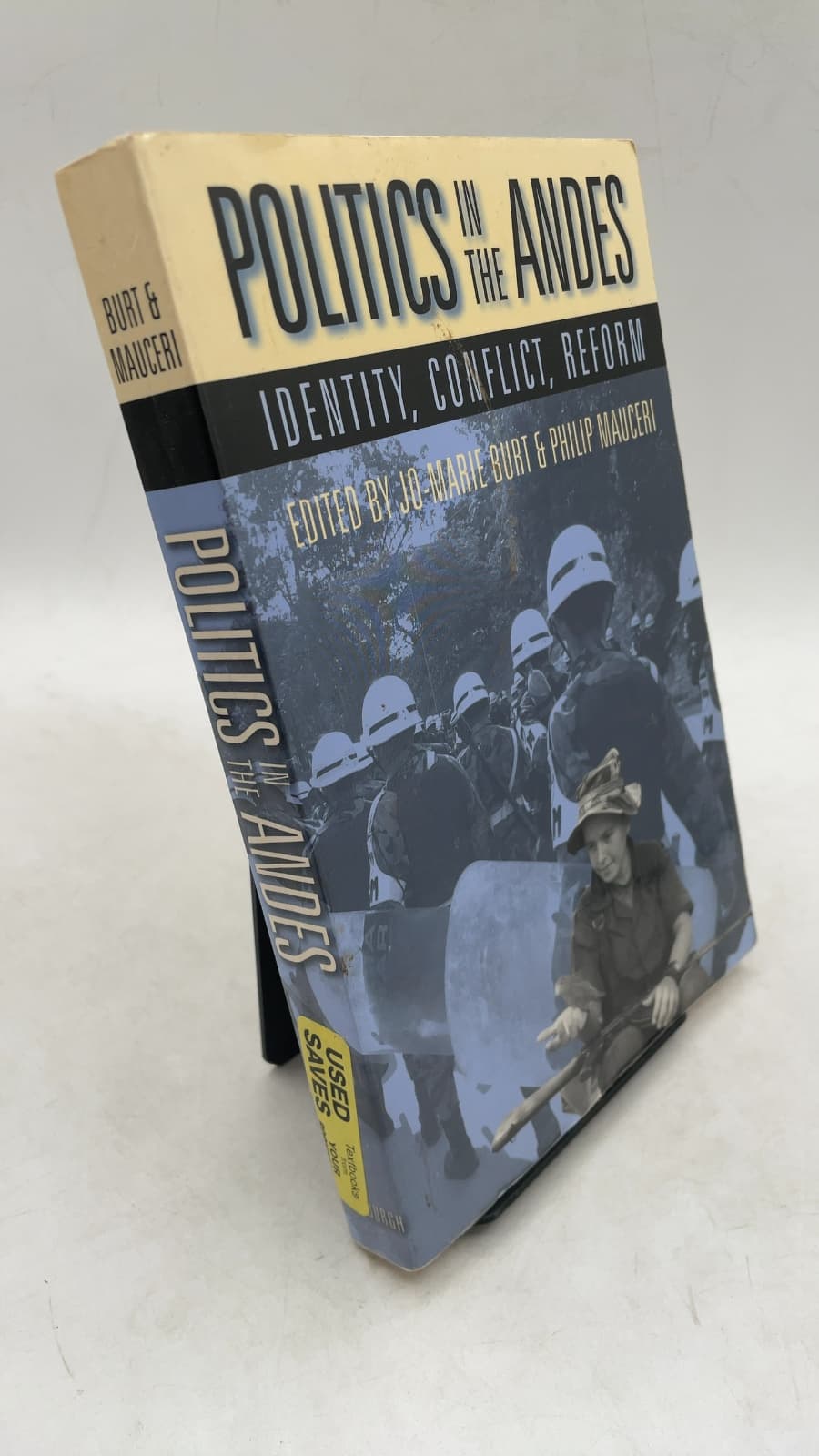 Politics in the Andes: Identity, Conflict, Reform by Jo-Marie Burt and Philip Mauceri - front cover
