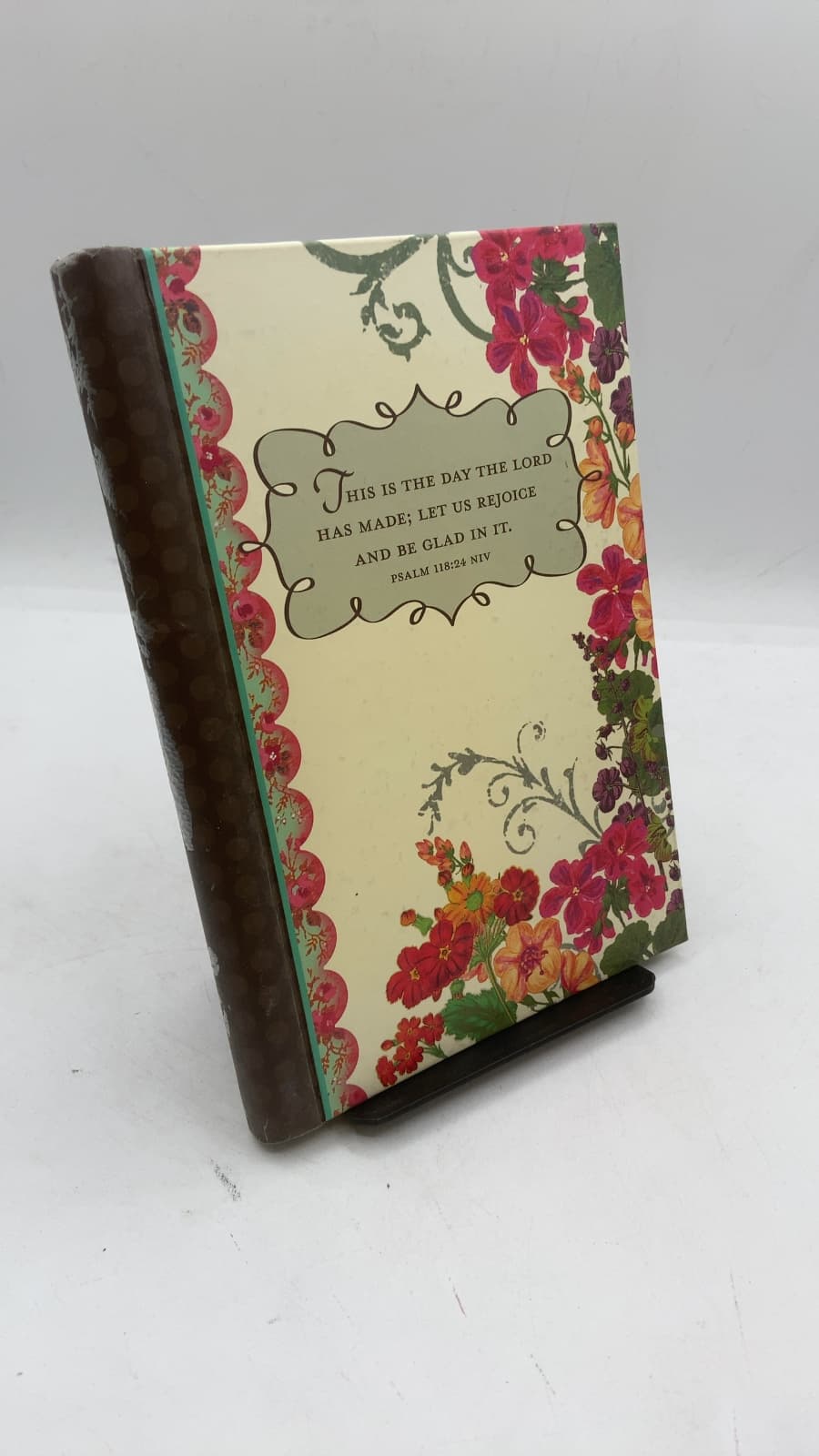 This is the day the Lord has made; let us rejoice and be glad in it. Psalm 118:24 NIV - front cover