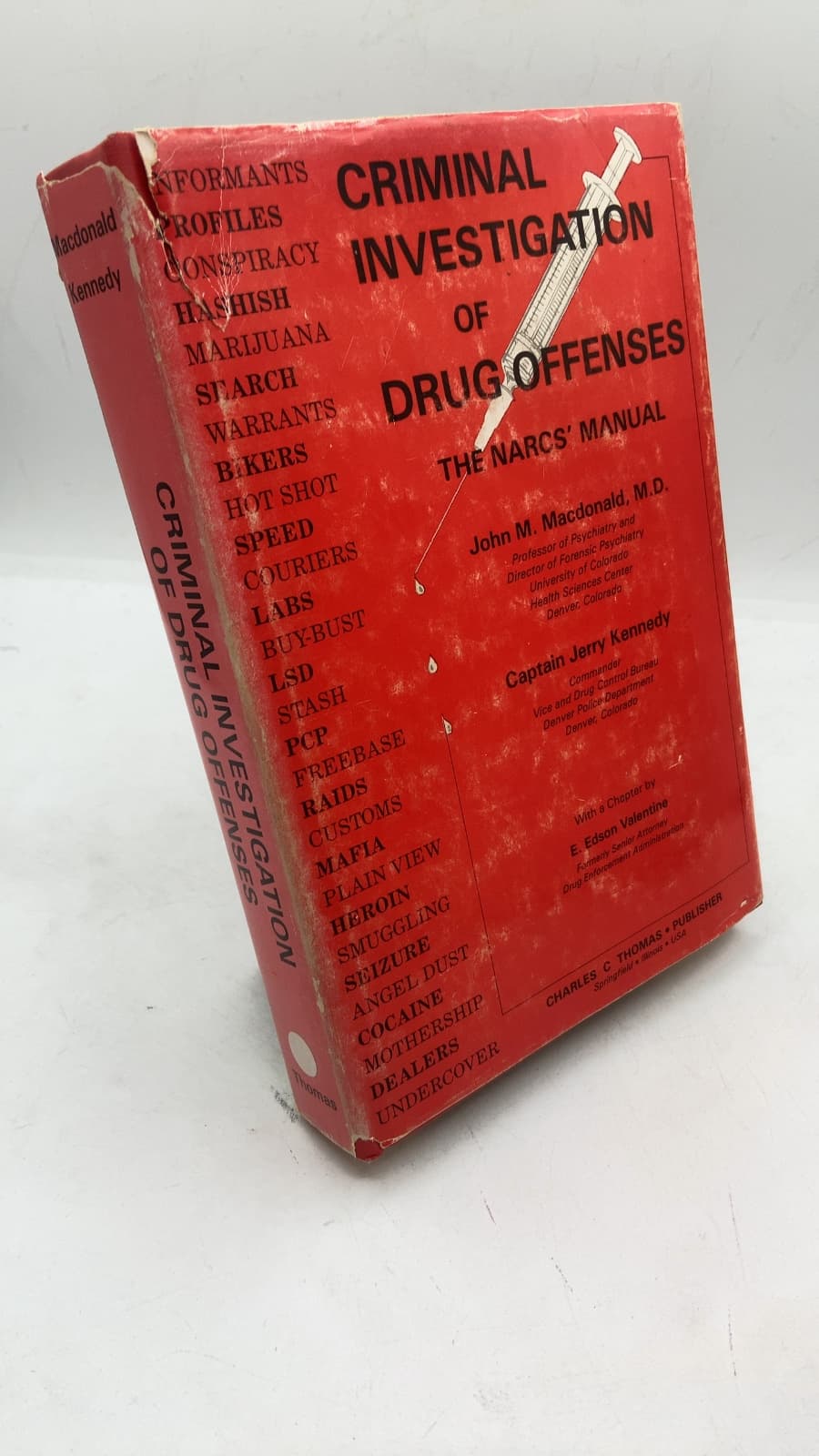 Criminal Investigation of Drug Offenses: The Narcs' Manual