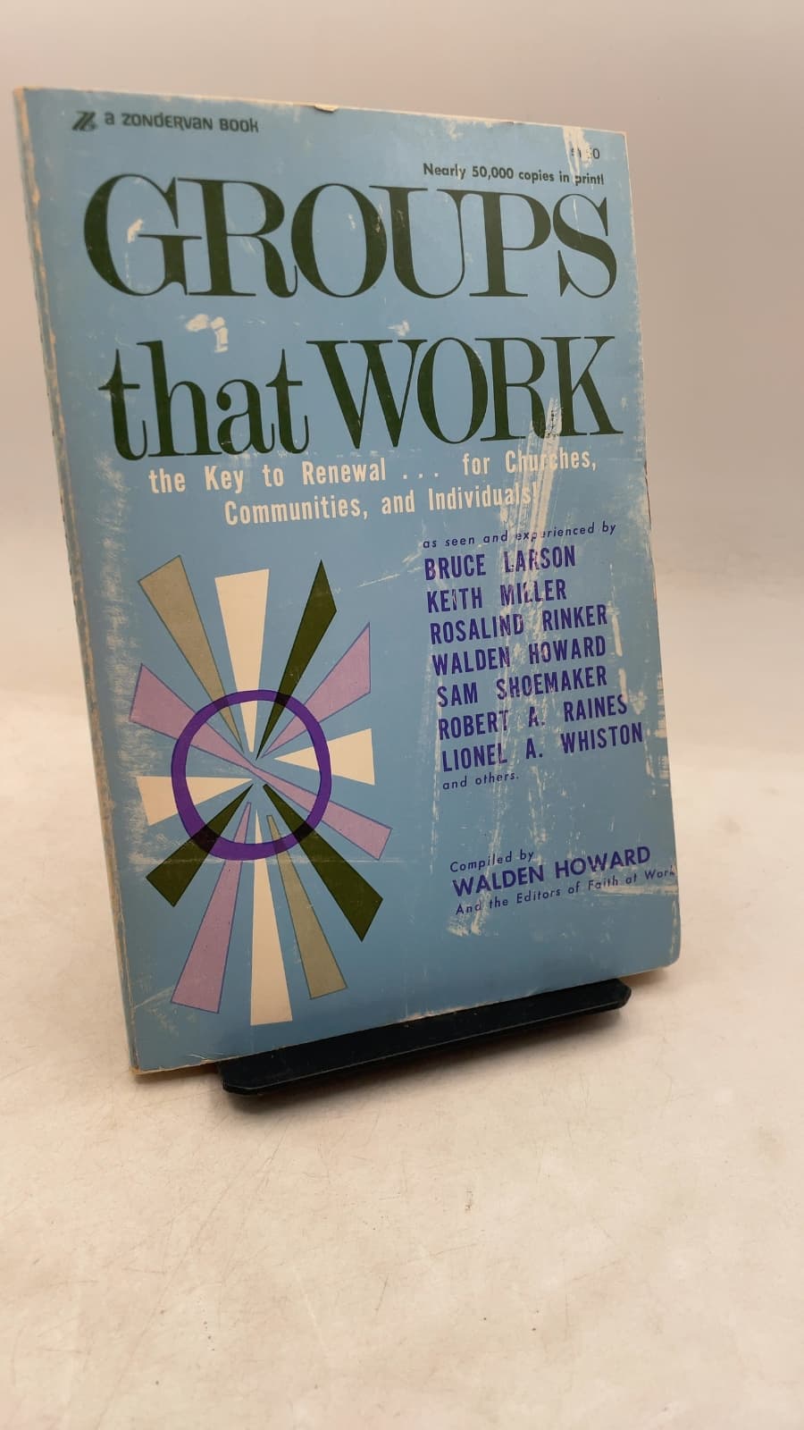 Groups That Work by Walden Howard and the Editors of Faith at Work - front cover