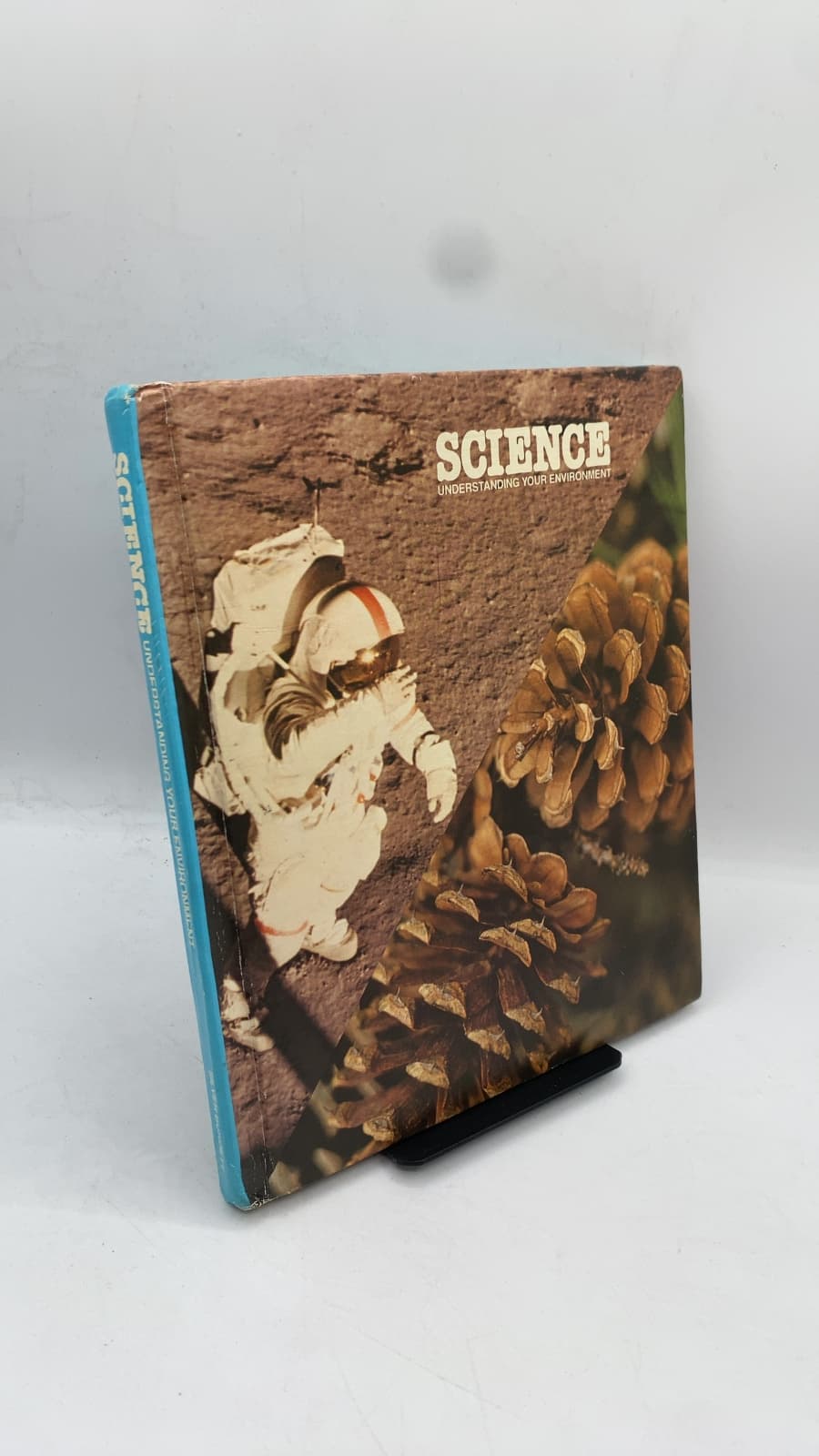 Science: Understanding Your Environment by George G. Mallinson, Jacqueline B. Mallinson, William L. Smallwood, Douglas G. Brown, John Knapp II - front cover