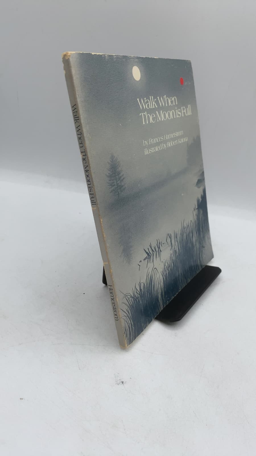 Walk When The Moon is Full by Frances Hamerstrom - front cover