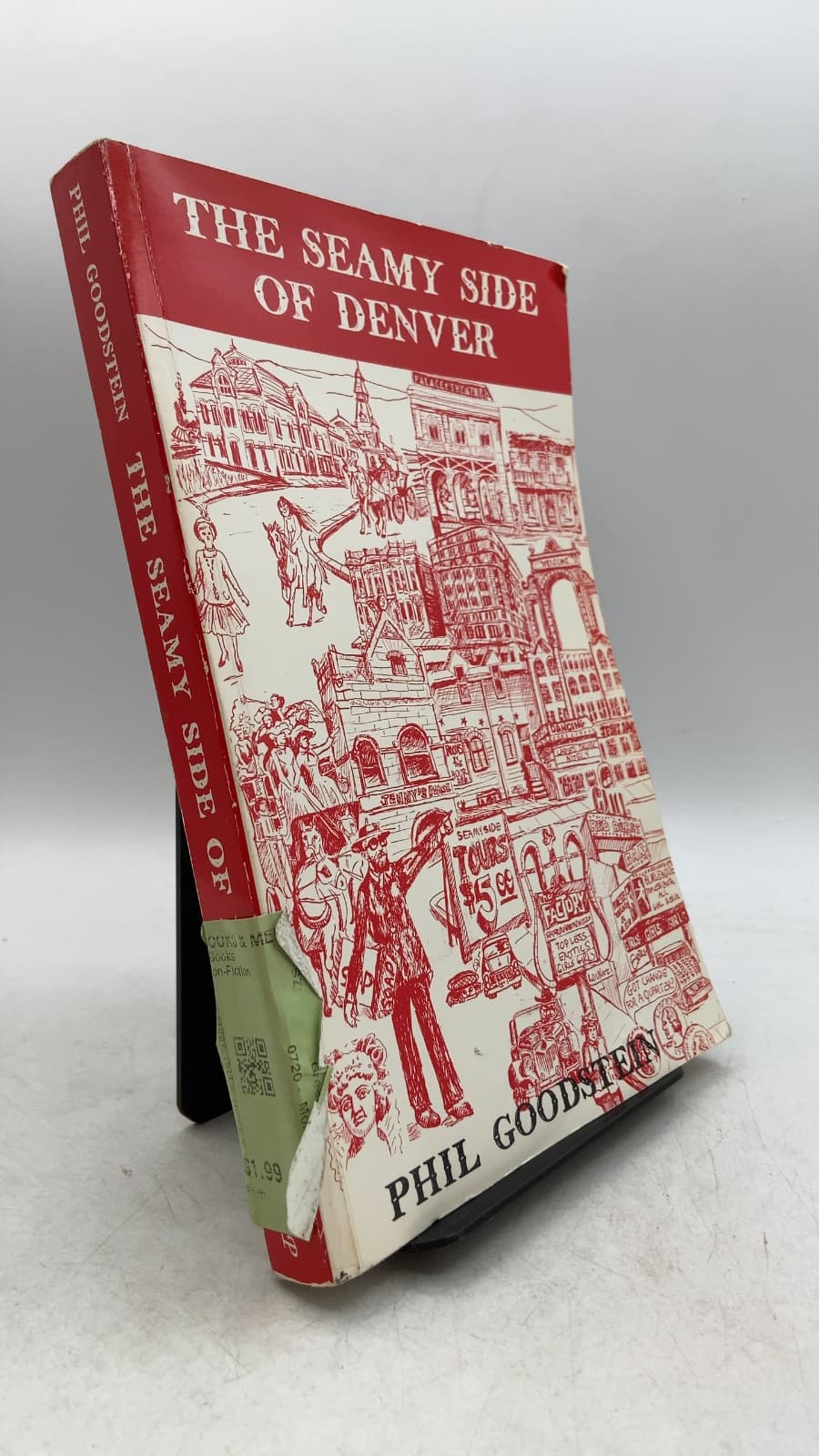 The Seamy Side of Denver: Tall Tales of the Mile High City by Phil Goodstein - front cover
