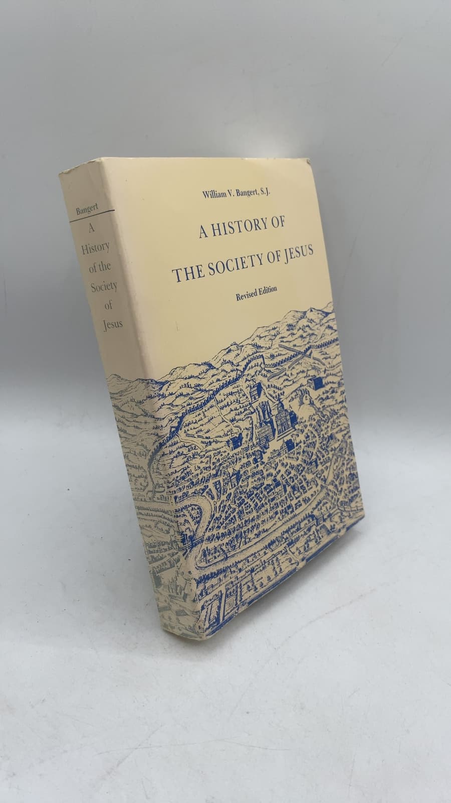 A History of the Society of Jesus by William V. Bangert, S.J. - front cover