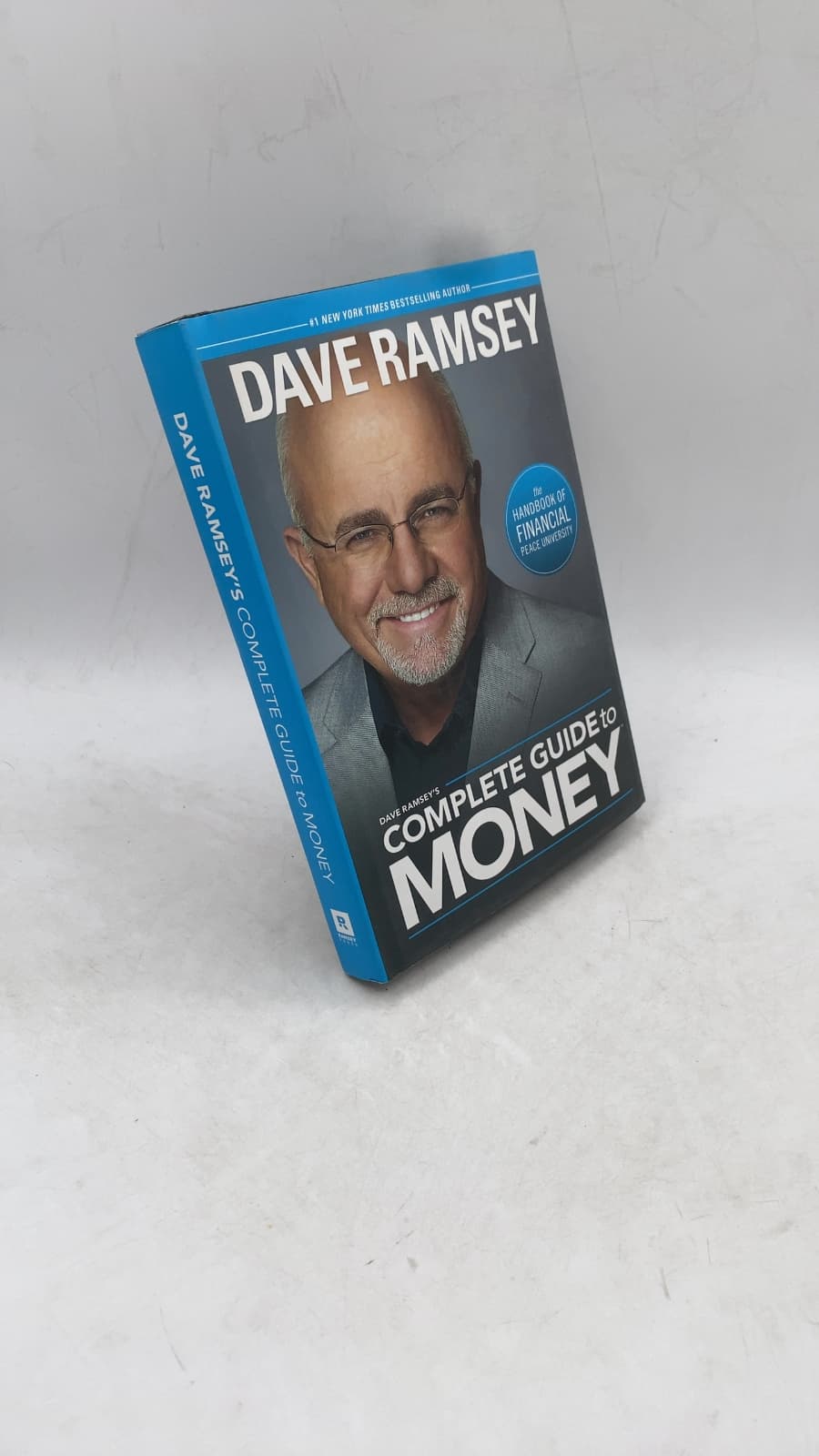 Dave Ramsey's Complete Guide to Money: The Handbook of Financial Peace University by Dave Ramsey - front cover
