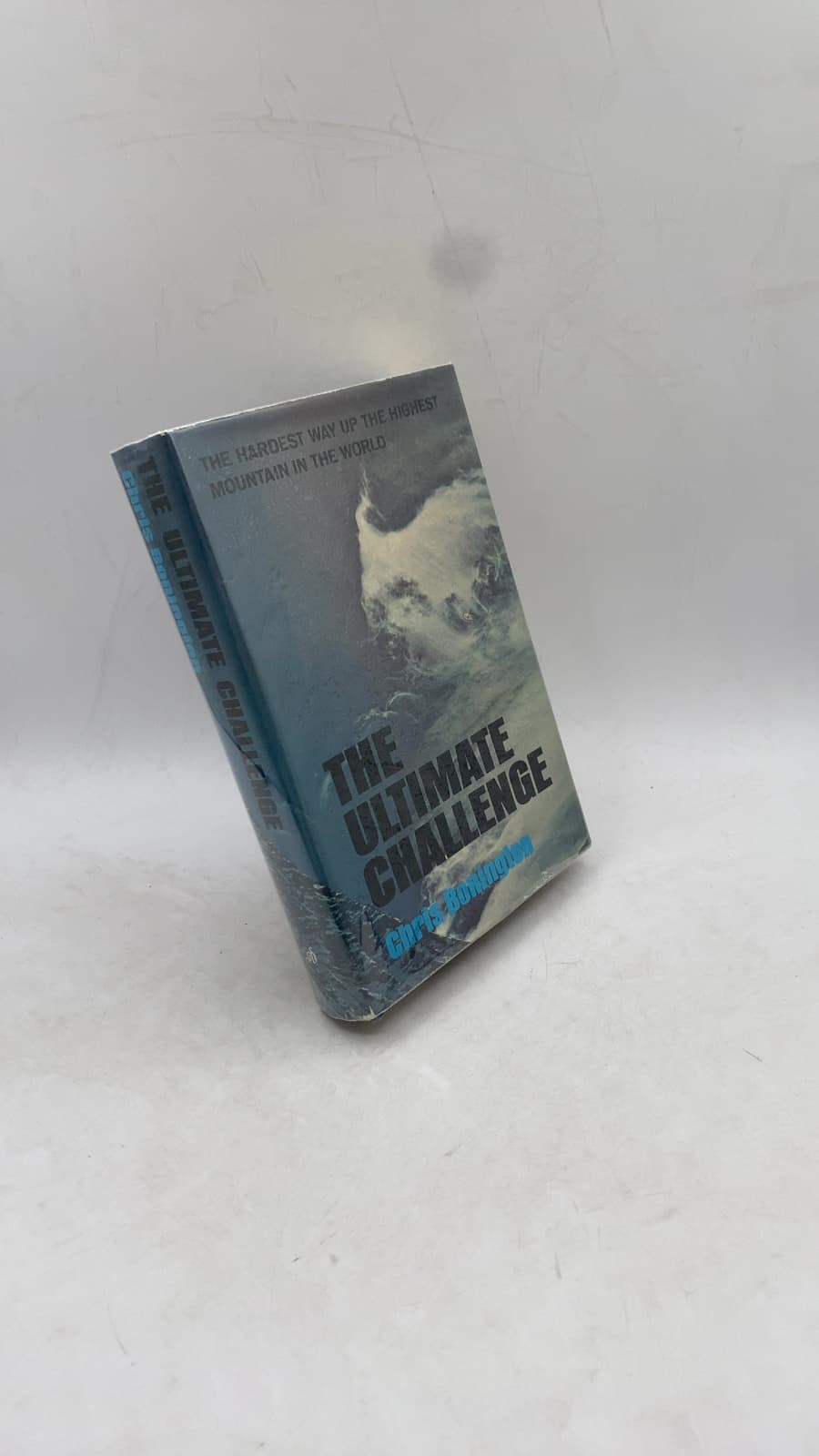 The Ultimate Challenge: The Hardest Way up The Highest Mountain in the World by Chris Bonington - front cover