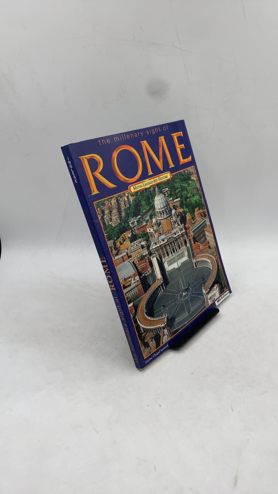 The Millenary Sight of Rome: Myths Legends Art History by L. Angeli MSA - front cover