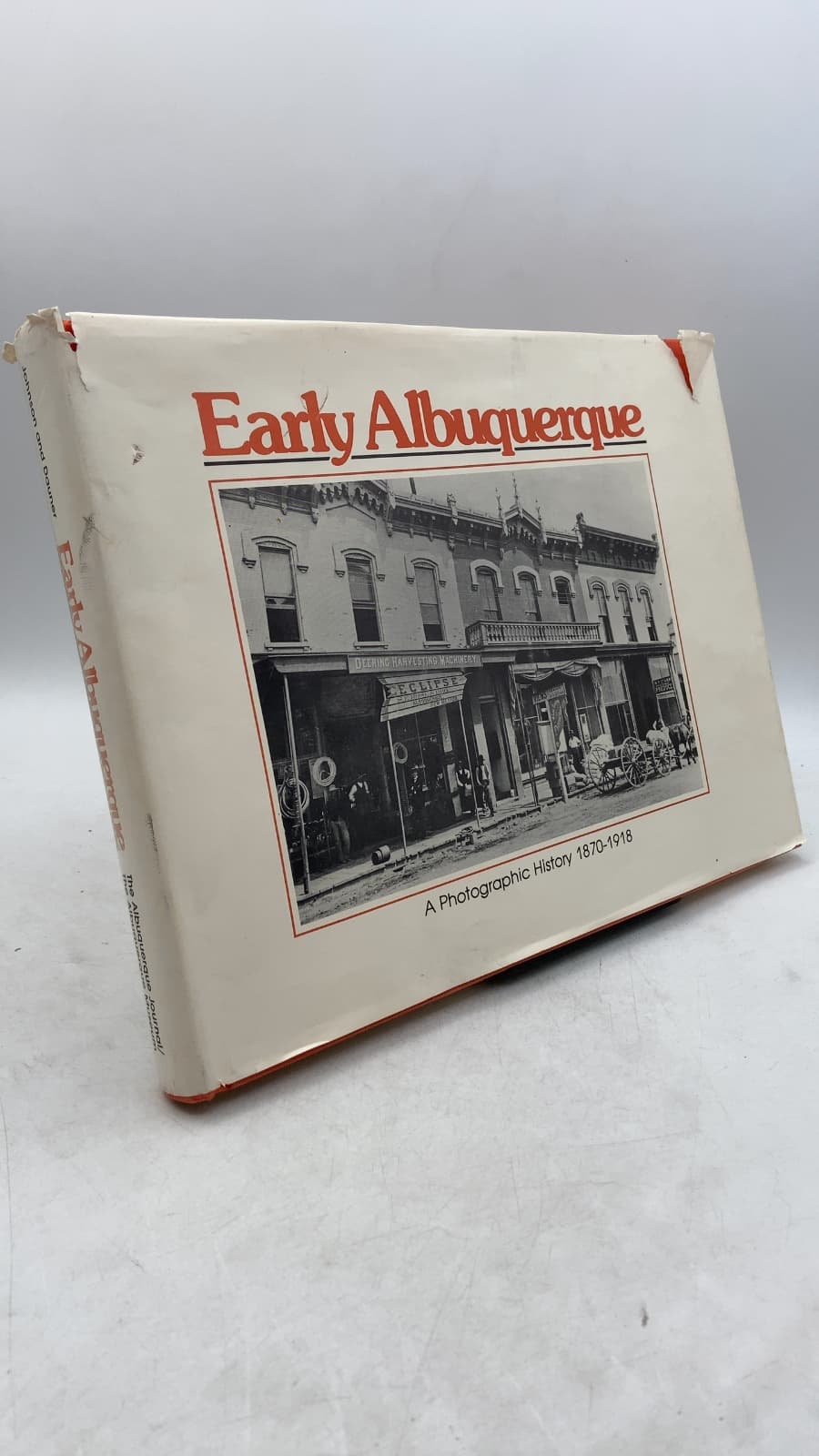 Early Albuquerque: A Photographic History 1870-1918 by Byron A. Johnson and Robert K. Dauner - front cover