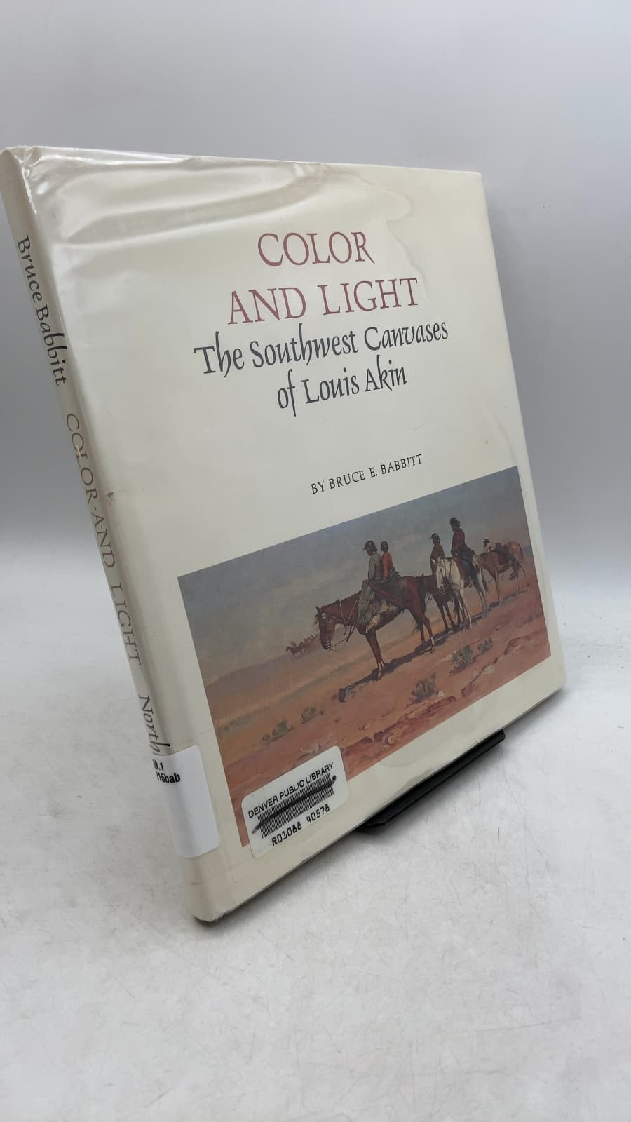 Color and Light: The Southwest Canvases of Louis Akin by Bruce E. Babbitt - front cover