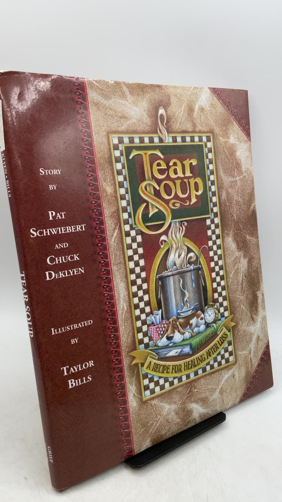 Tear Soup: A Recipe for Healing After Loss by Pat Schwiebert and Chuck DeKlyen - front cover