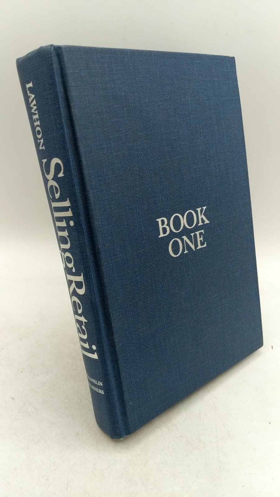 Selling Retail: Book One by John F. Lawhon and Catherine D. Lawhon - front cover
