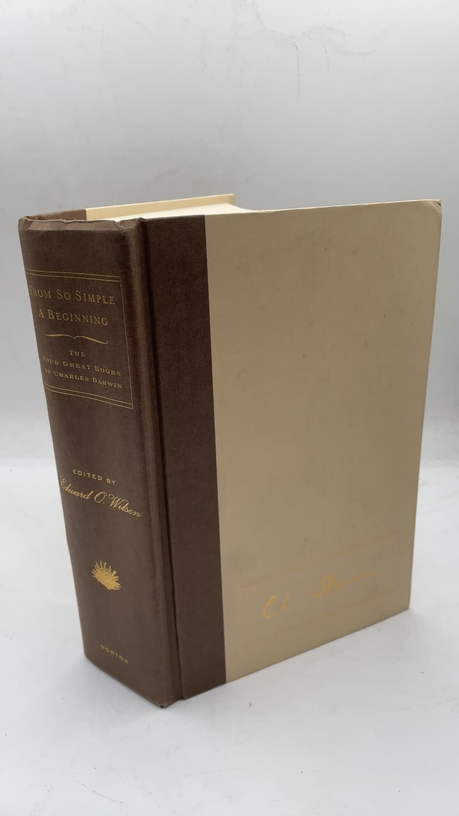 From So Simple a Beginning: The Four Great Books of Charles Darwin by Charles Darwin (Edited with Introductions by Edward O. Wilson) - front cover