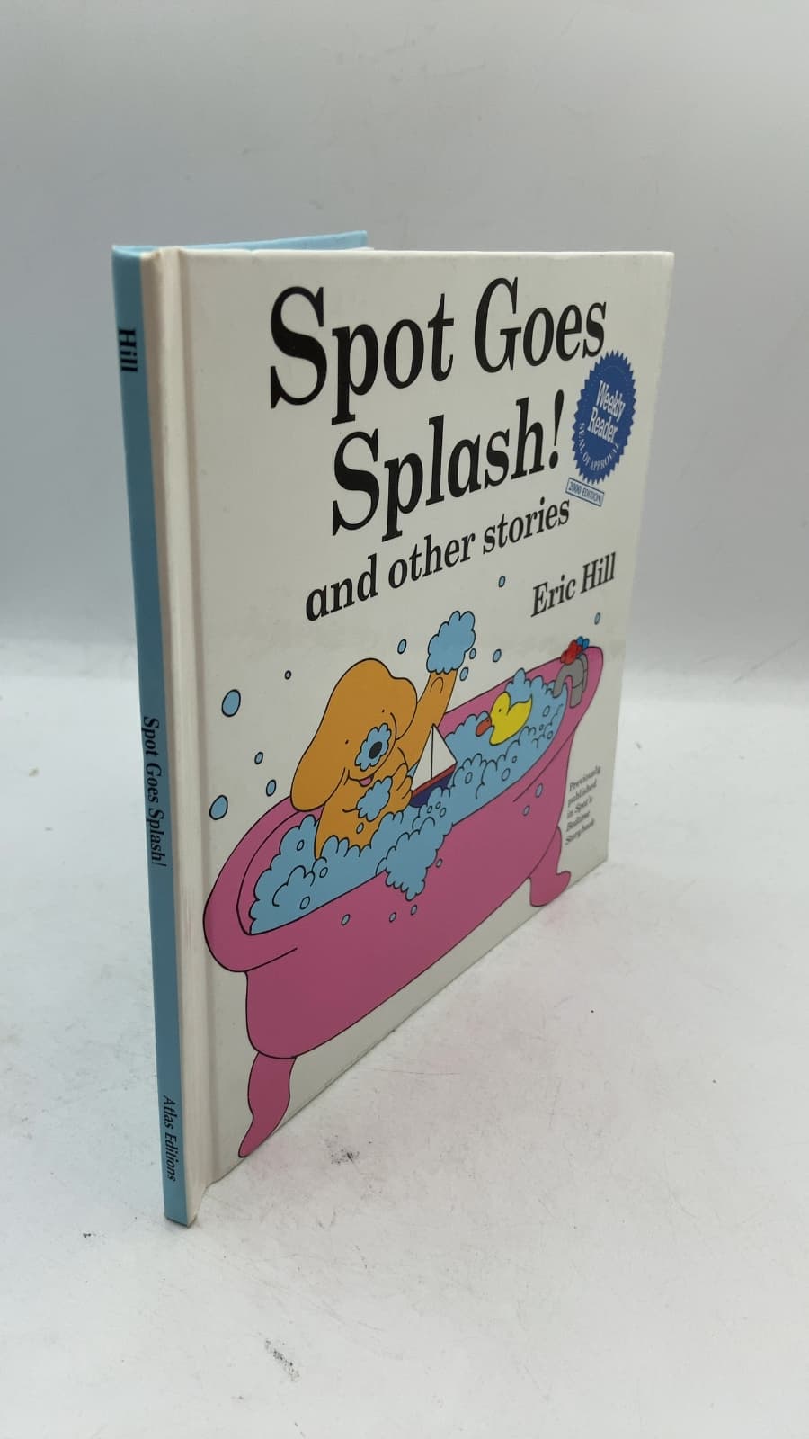 Spot Goes Splash! and other stories by Eric Hill - front cover