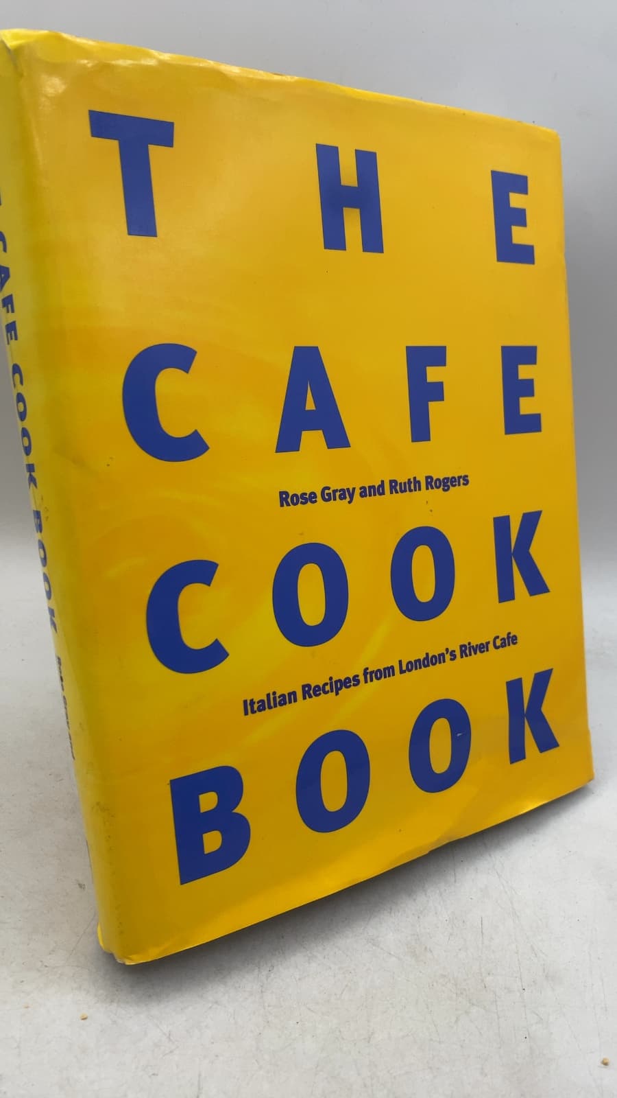 The Cafe Cook Book: Italian Recipes from London's River Cafe