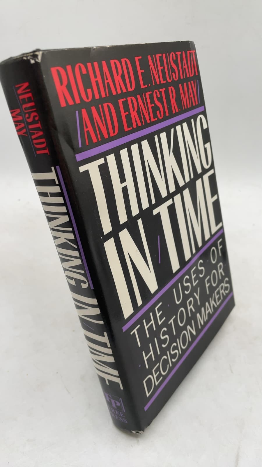 Thinking in Time: The Uses of History for Decision-Makers
