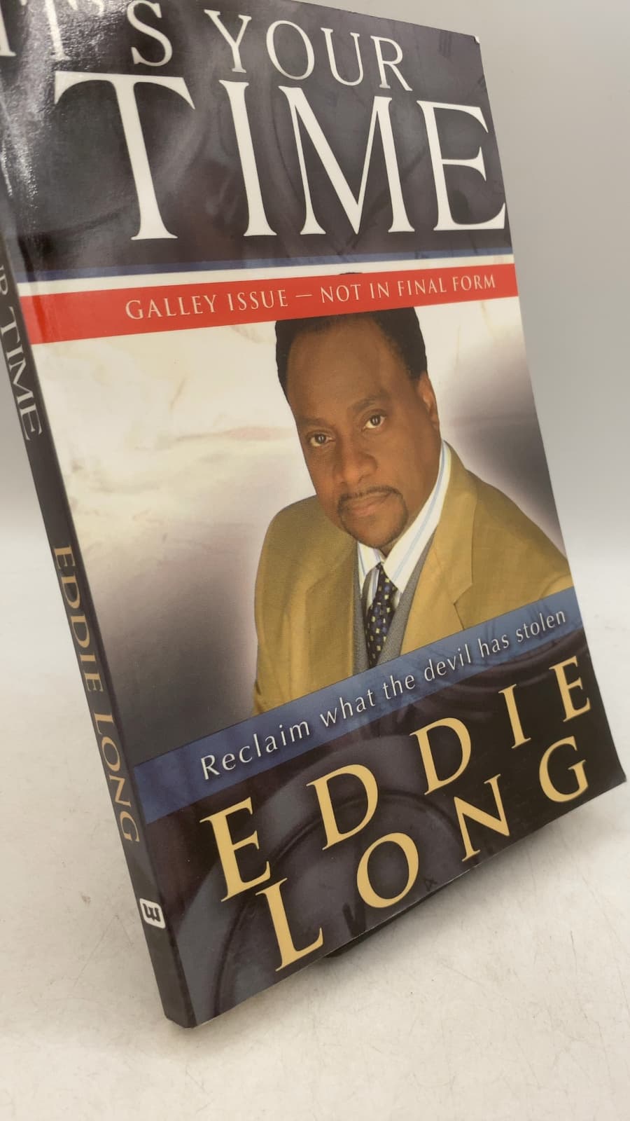 It's Your Time: Reclaim what the devil has stolen by Eddie Long - front cover