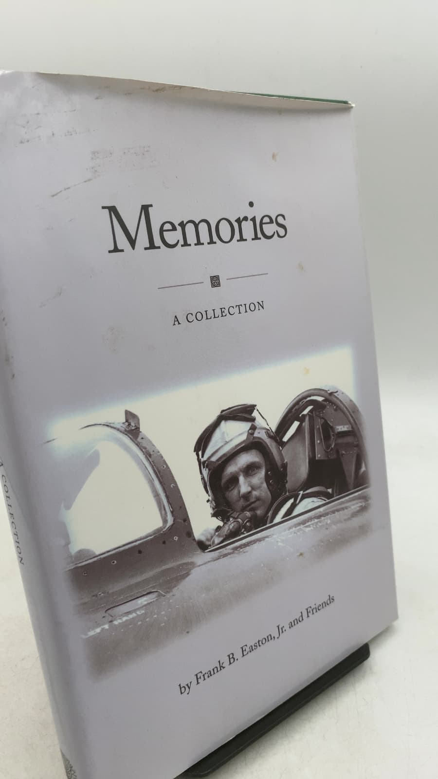 Memories: A Collection by Frank B. Easton, Jr. and Friends - front cover