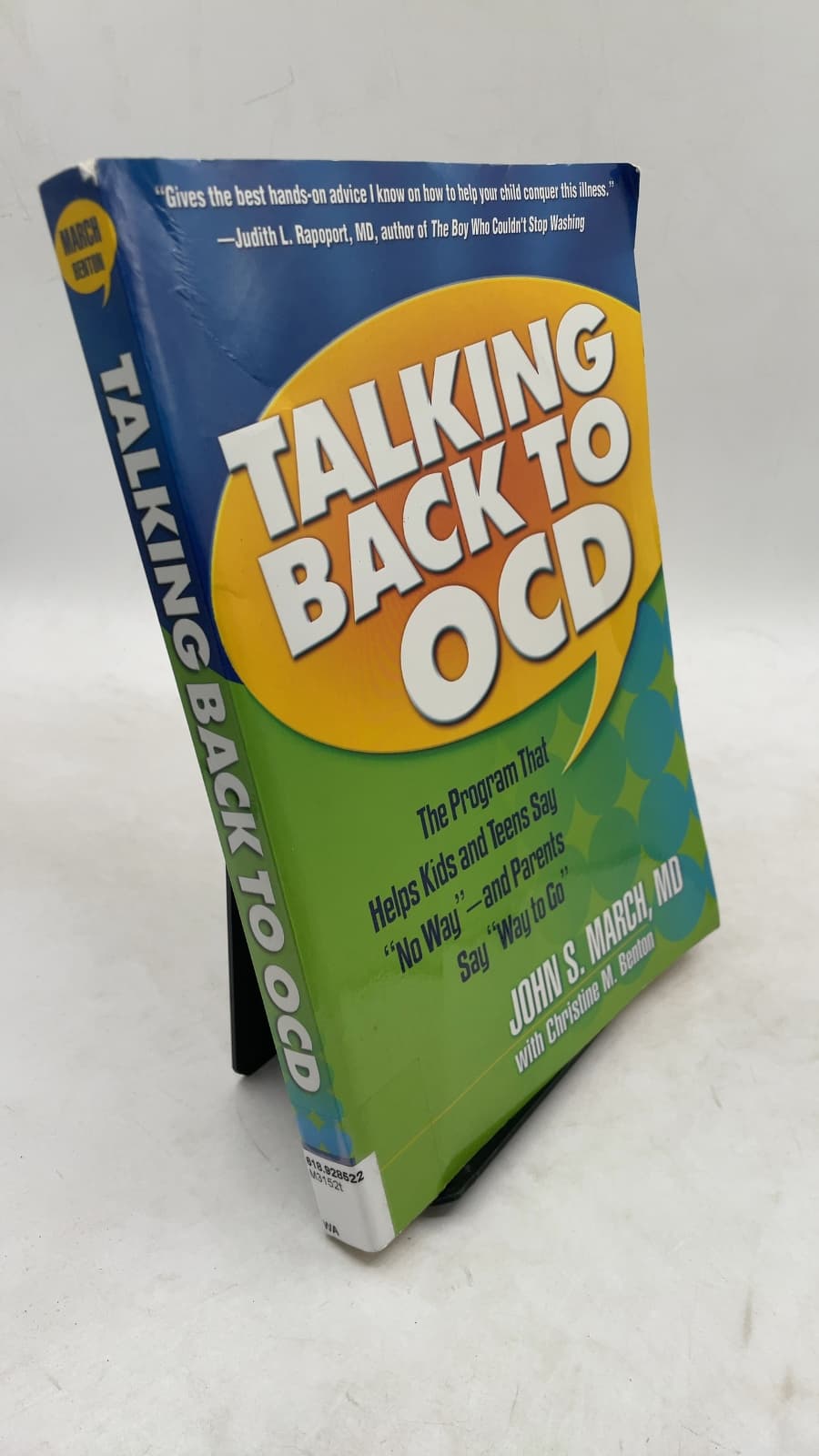 Talking Back to OCD: The Program That Helps Kids and Teens Say "No Way" — and Parents Say "Way to Go" by John S. March, MD with Christine M. Benton - front cover