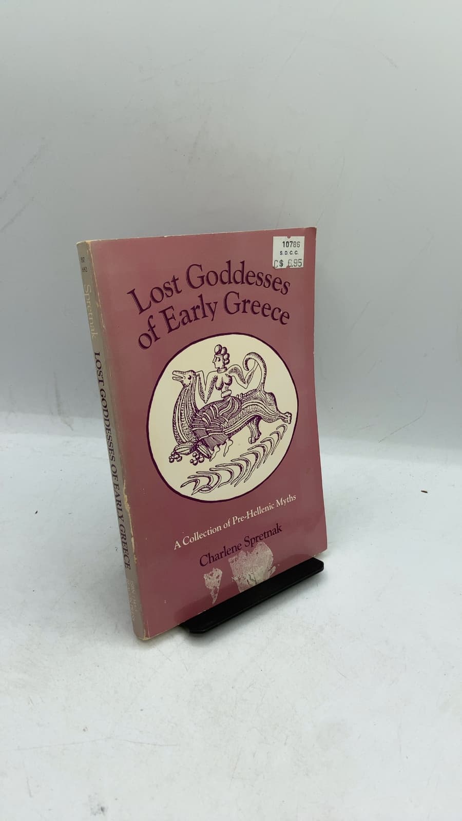 Lost Goddesses of Early Greece: A Collection of Pre-Hellenic Myths by Charlene Spretnak - front cover
