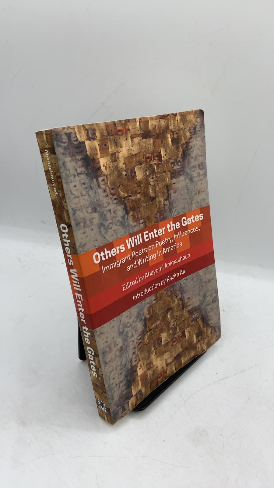 Others Will Enter the Gates: Immigrant Poets on Poetry, Influences, and Writing in America