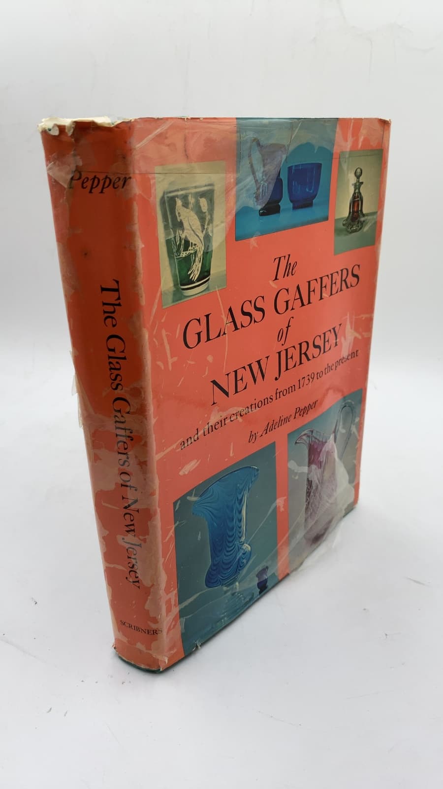 The Glass Gaffers of New Jersey and their creations from 1739 to the present by Adeline Pepper - front cover