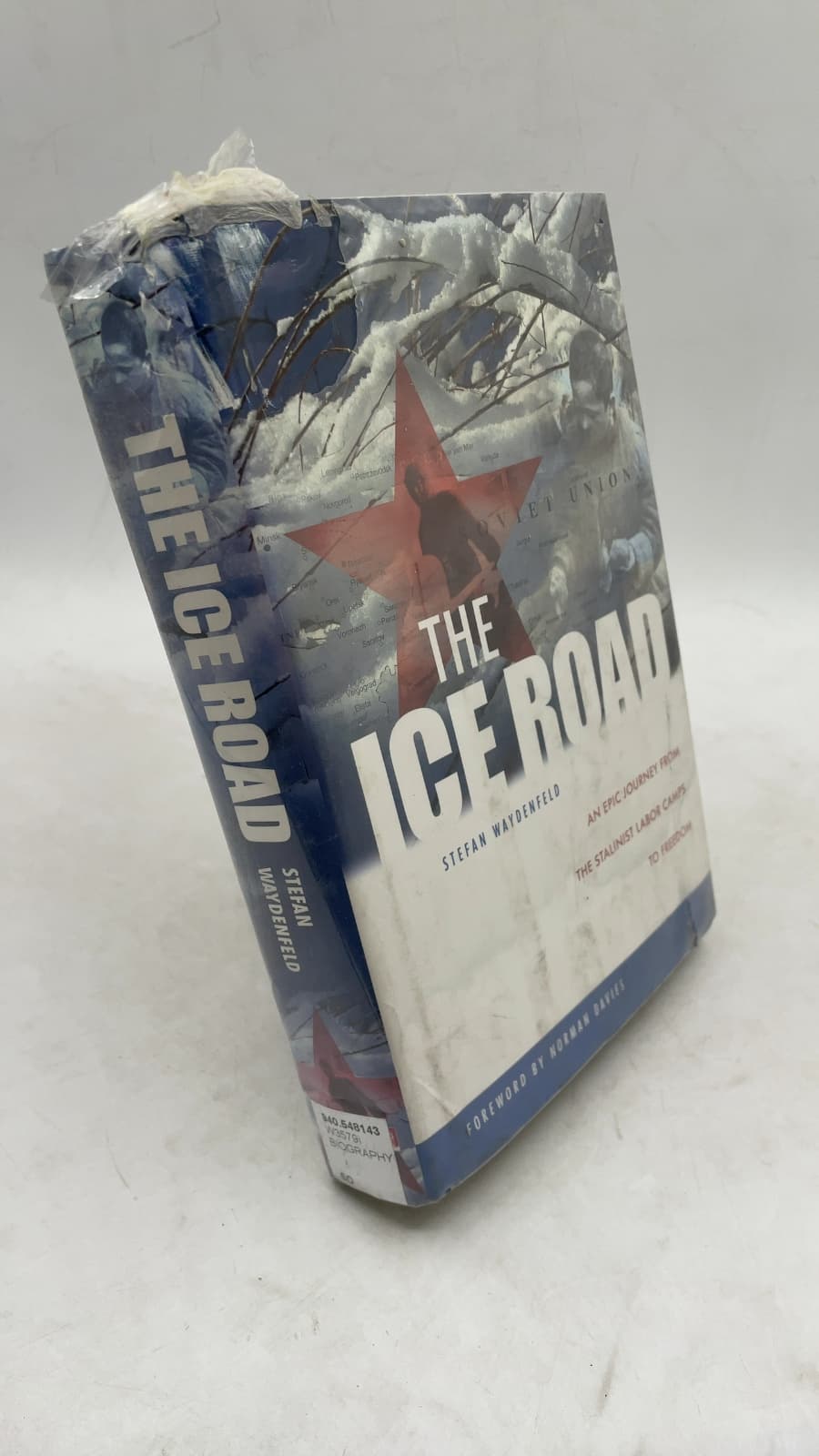 The Ice Road: An Epic Journey from the Stalinist Labor Camps to Freedom by Stefan Waydenfeld - front cover