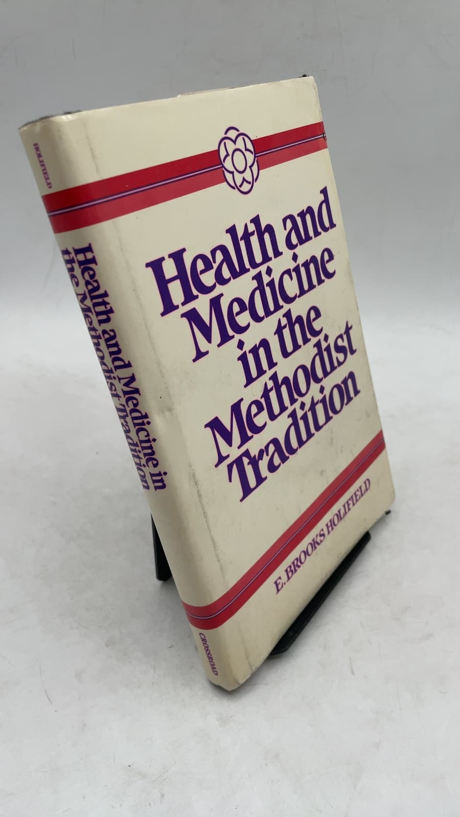 Health and Medicine in the Methodist Tradition: Journey Toward Wholeness