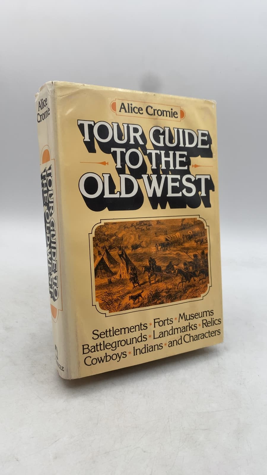Tour Guide TO THE OLD West by Alice Cromie - front cover