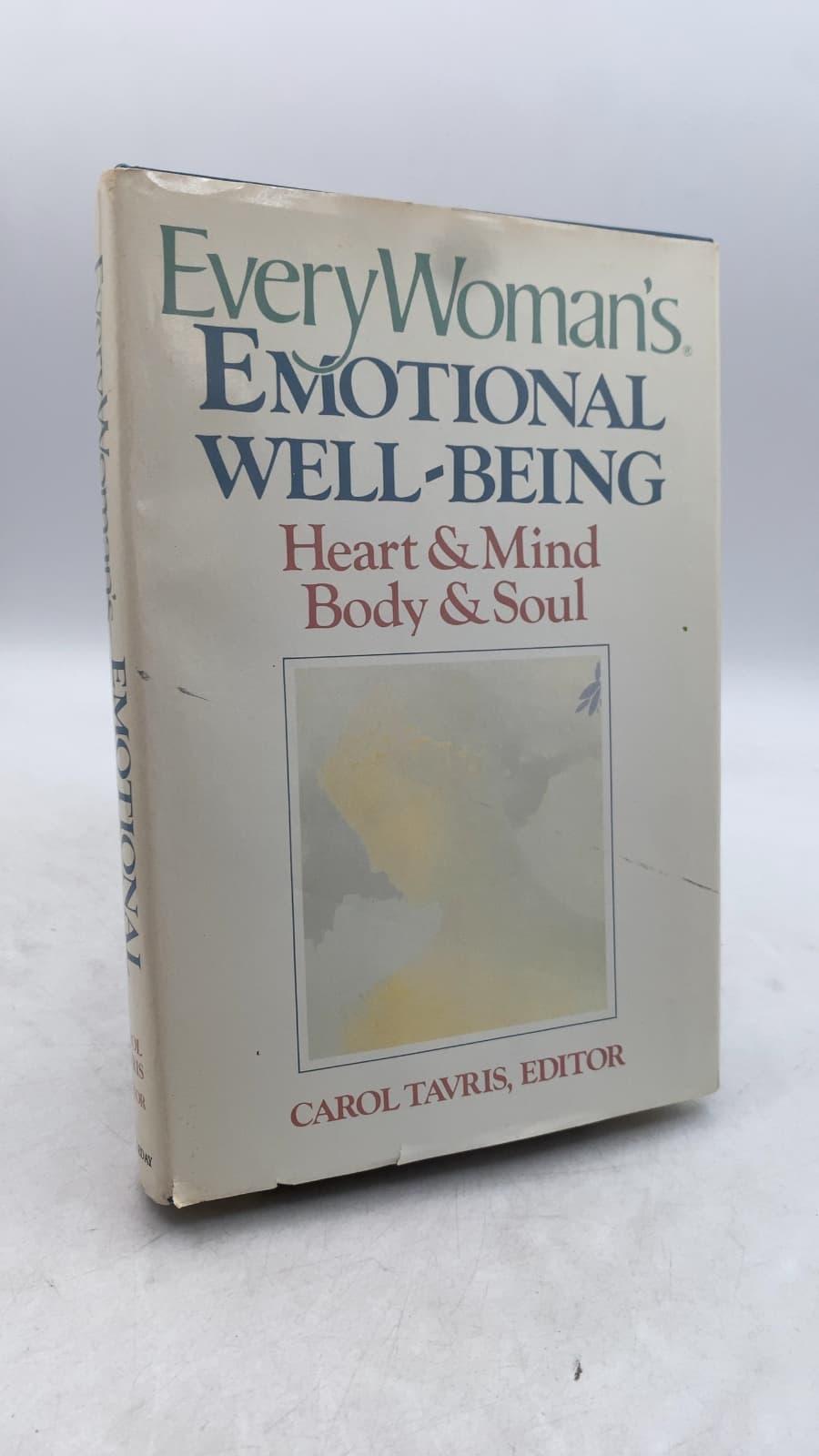 EveryWoman's Emotional Well-Being: Heart & Mind, Body & Soul by Carol Tavris, Editor - front cover