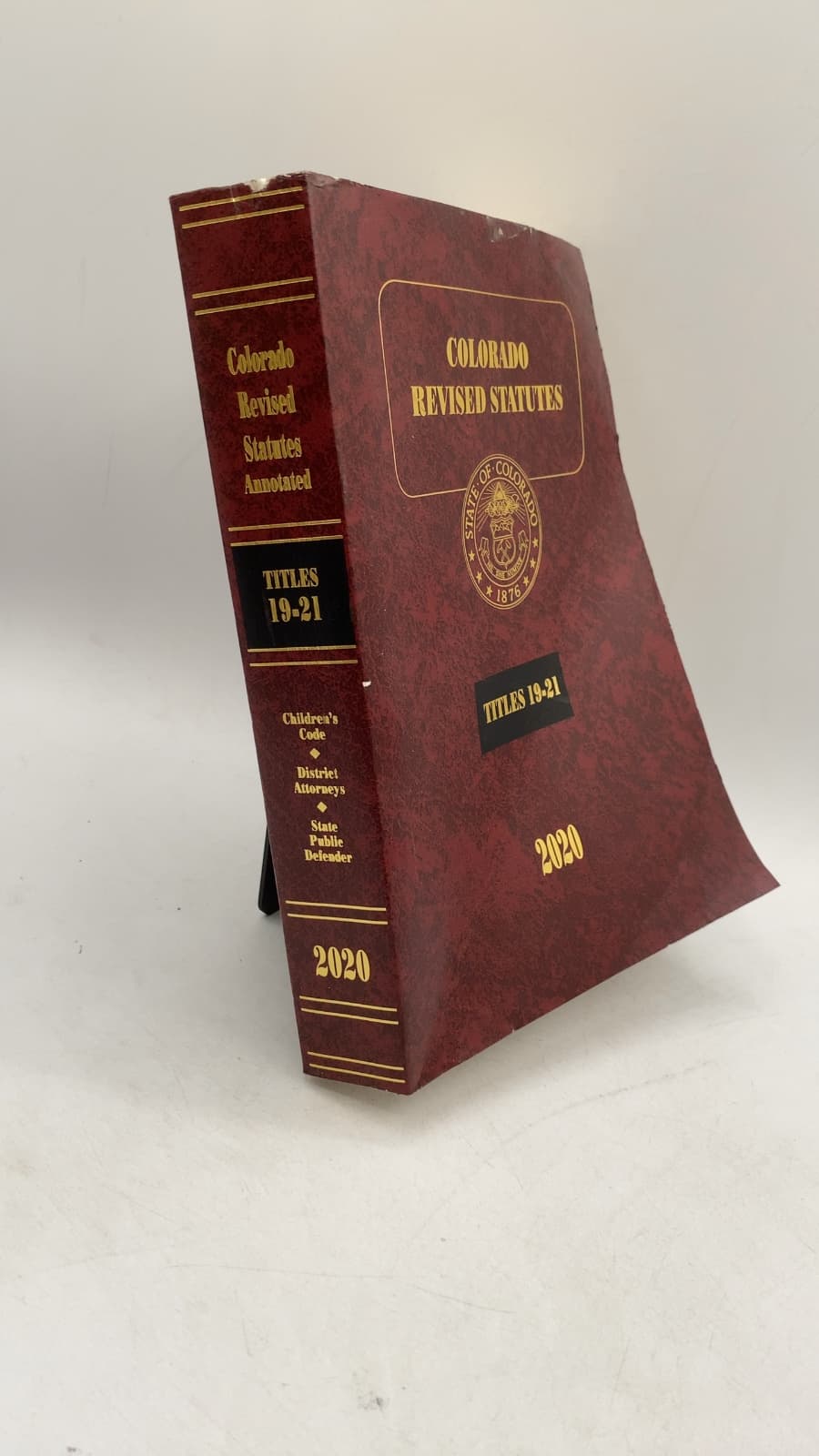 Colorado Revised Statutes 2020: Titles 19-21 Children's Code, District Attorneys, State Public Defender by Jennifer G. Gilroy - front cover