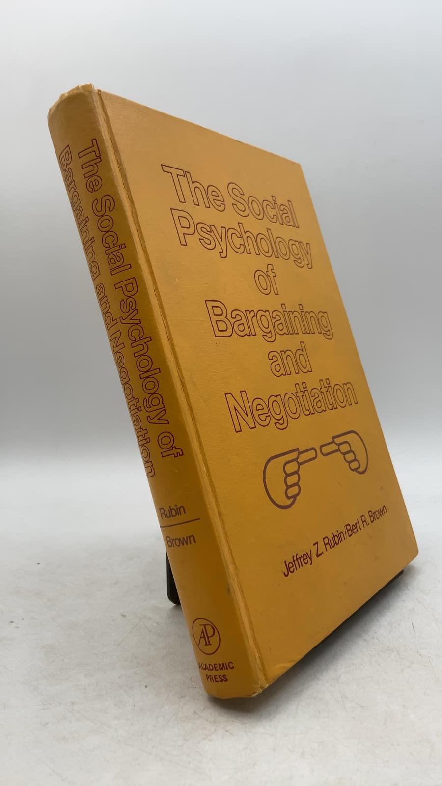 The Social Psychology of Bargaining and Negotiation by Jeffrey Z. Rubin, Bert R. Brown - front cover