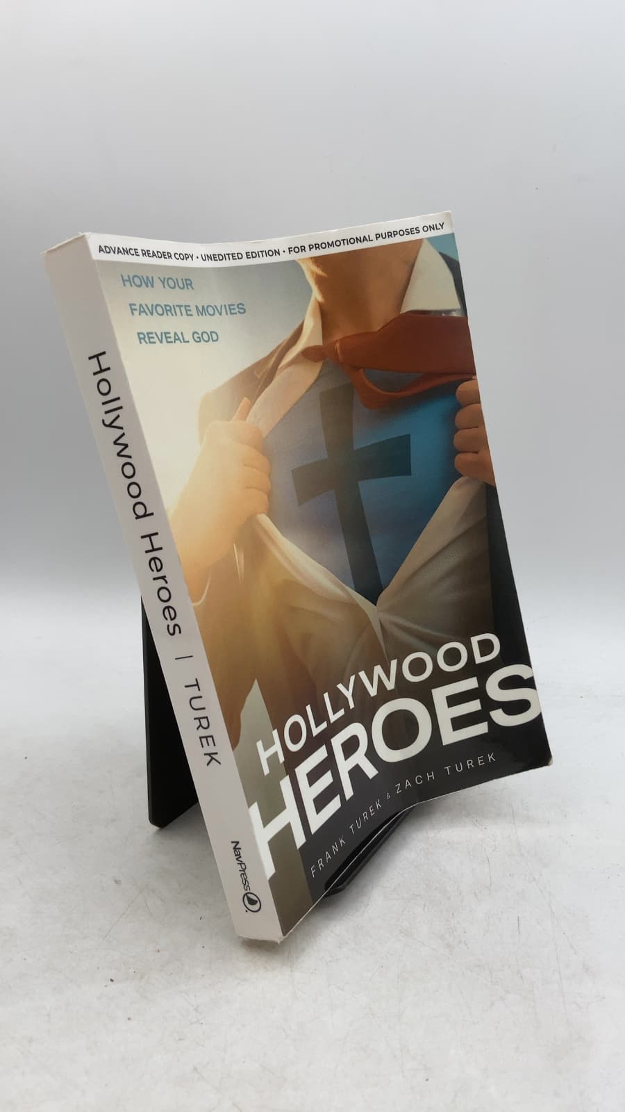 Hollywood Heroes: How Your Favorite Movies Reveal God by Frank Turek and Zach Turek - front cover