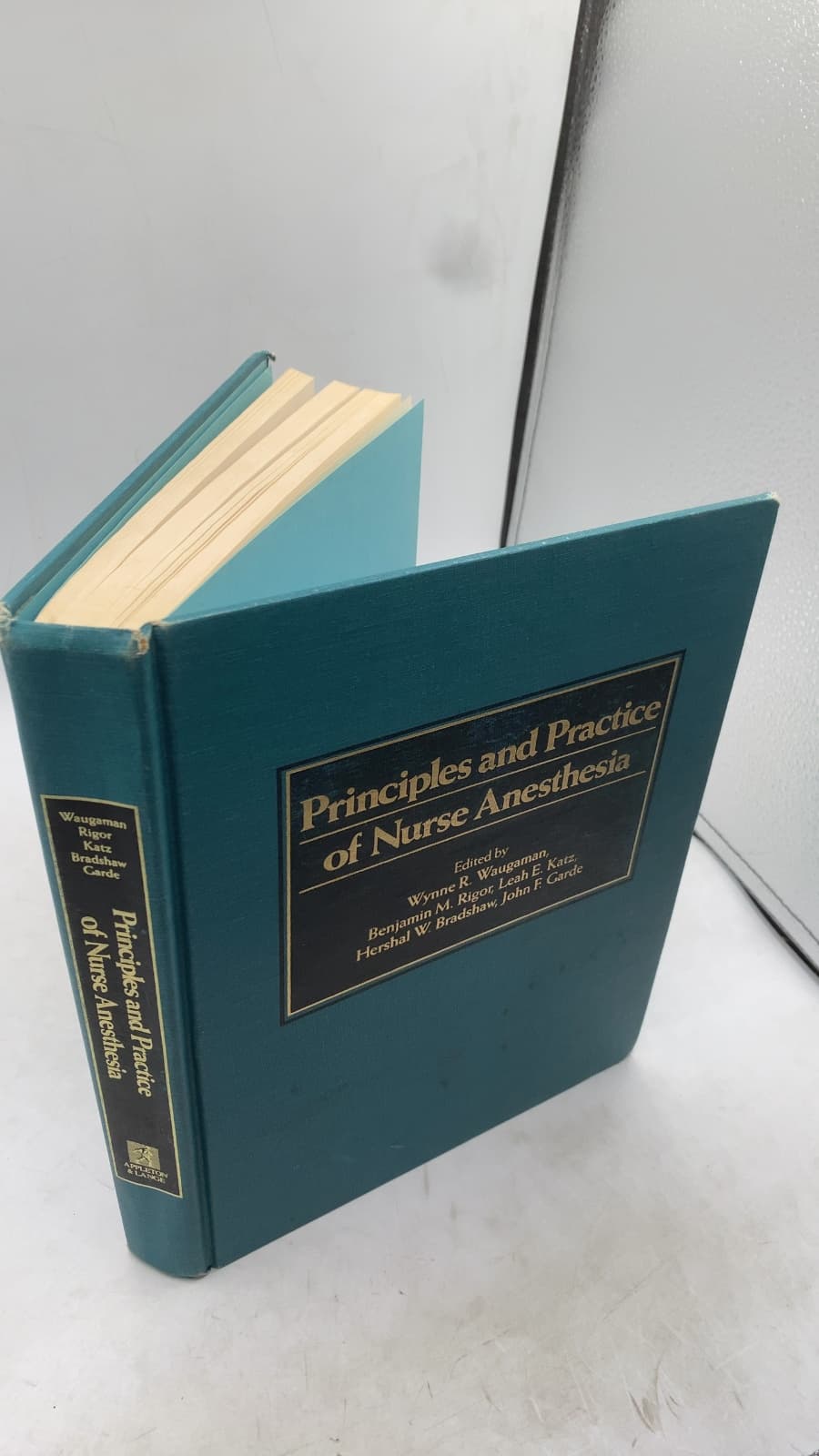 Principles and Practice of Nurse Anesthesia by Wynne R. Waugaman, Benjamin M. Rigor, Leah E. Katz, John F. Garde, Hershal W. Bradshaw - front cover