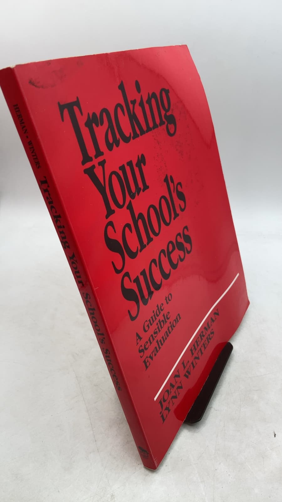 Tracking Your School's Success: A Guide to Sensible Evaluation by Joan L. Herman, Lynn Winters - front cover