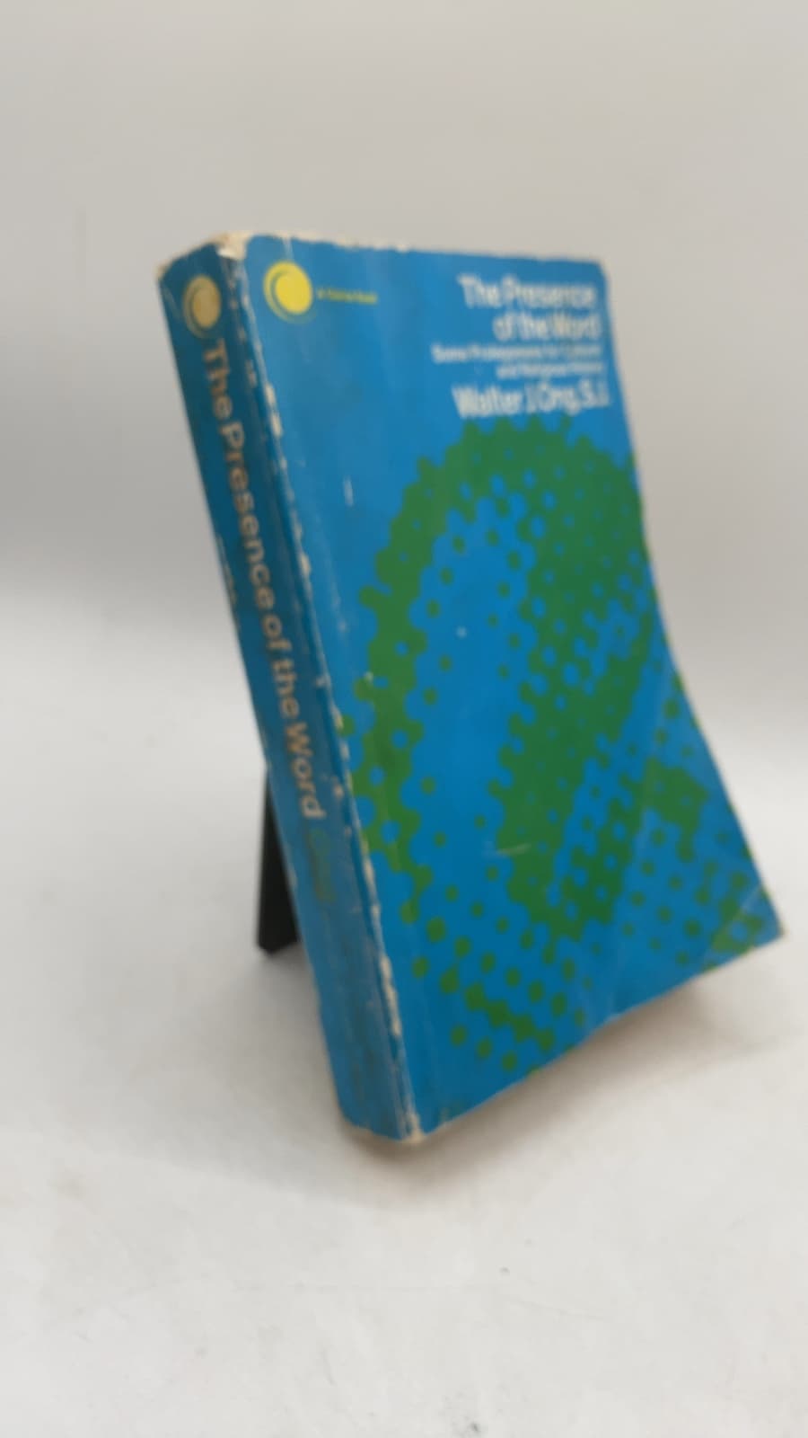 The Presence of the Word: Some Prolegomena for Cultural and Religious History by Walter J. Ong, S.J. - front cover