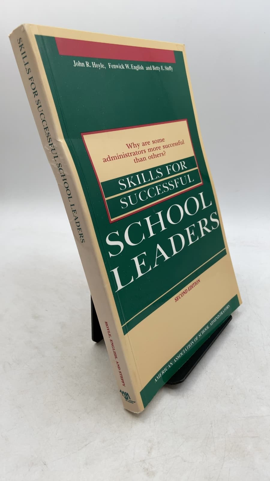 Skills for Successful School Leaders by John R. Hoyle, Fenwick W. English, Betty E. Steffy - front cover