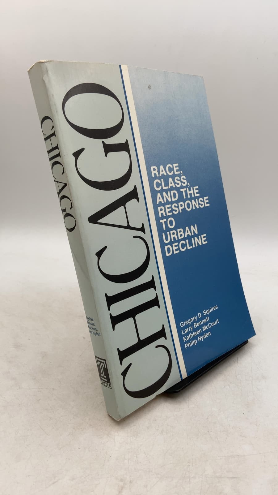Chicago: Race, Class, and the Response to Urban Decline by Gregory D. Squires, Larry Bennett, Kathleen McCourt, Philip Nyden - front cover