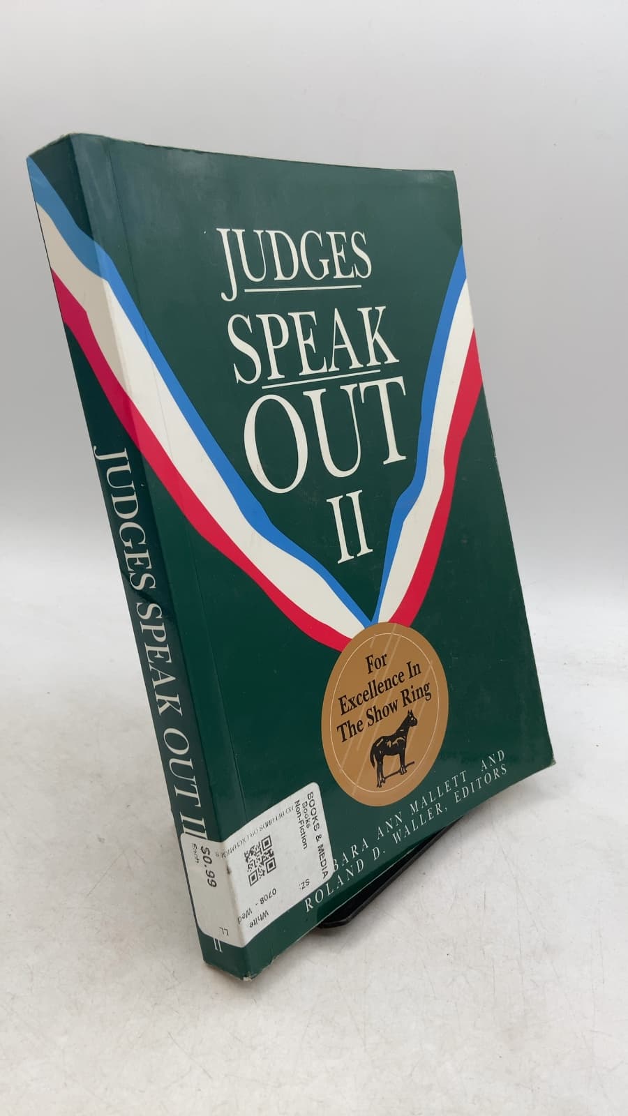 Judges Speak Out II: For Excellence In The Show Ring by Barbara Ann Mallett and Roland D. Waller - front cover