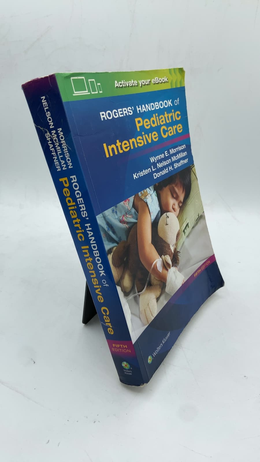 ROGERS' HANDBOOK of Pediatric Intensive Care by Wynne E. Morrison, Kristen L. Nelson McMillan, Donald H. Shaffner - front cover