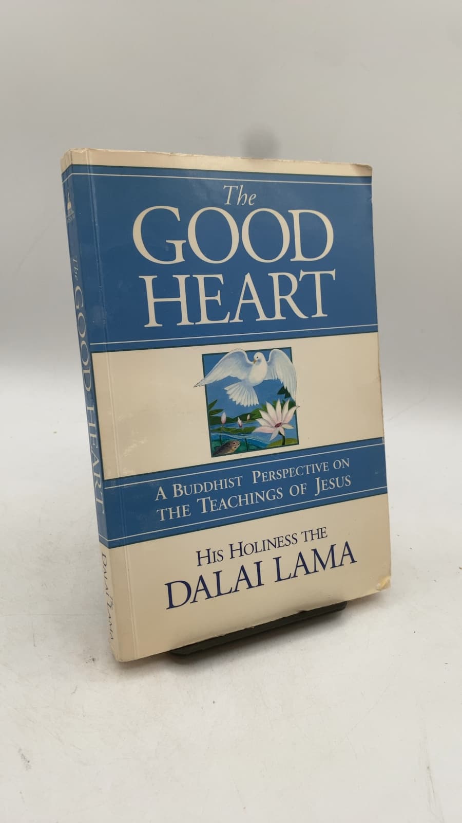 The Good Heart: A Buddhist Perspective on the Teachings of Jesus