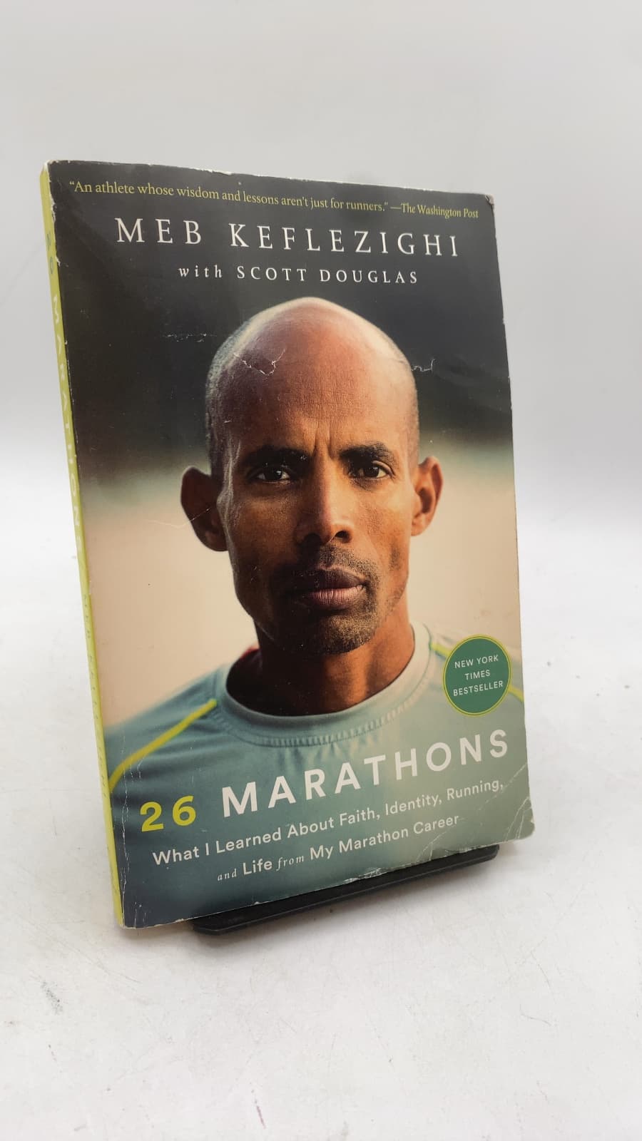 26 Marathons: What I Learned About Faith, Identity, Running, and Life from My Marathon Career