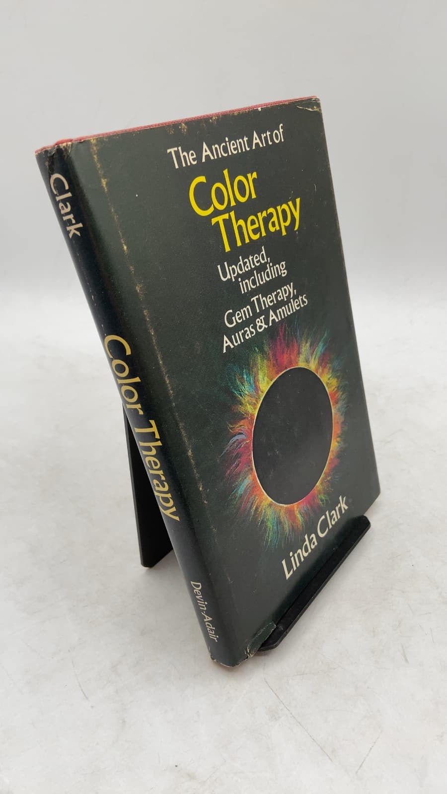 The Ancient Art of Color Therapy: Updated, Including Gem Therapy, Auras and Amulets by Linda A. Clark, M.A. - front cover