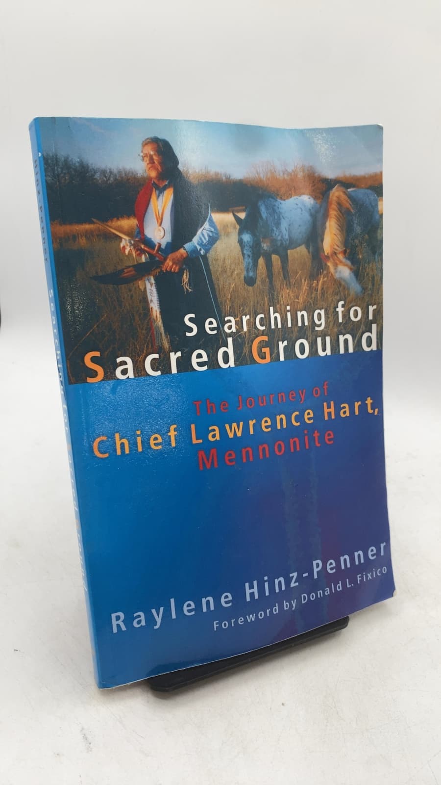 Searching for Sacred Ground: The Journey of Chief Lawrence Hart, Mennonite by Raylene Hinz-Penner - front cover