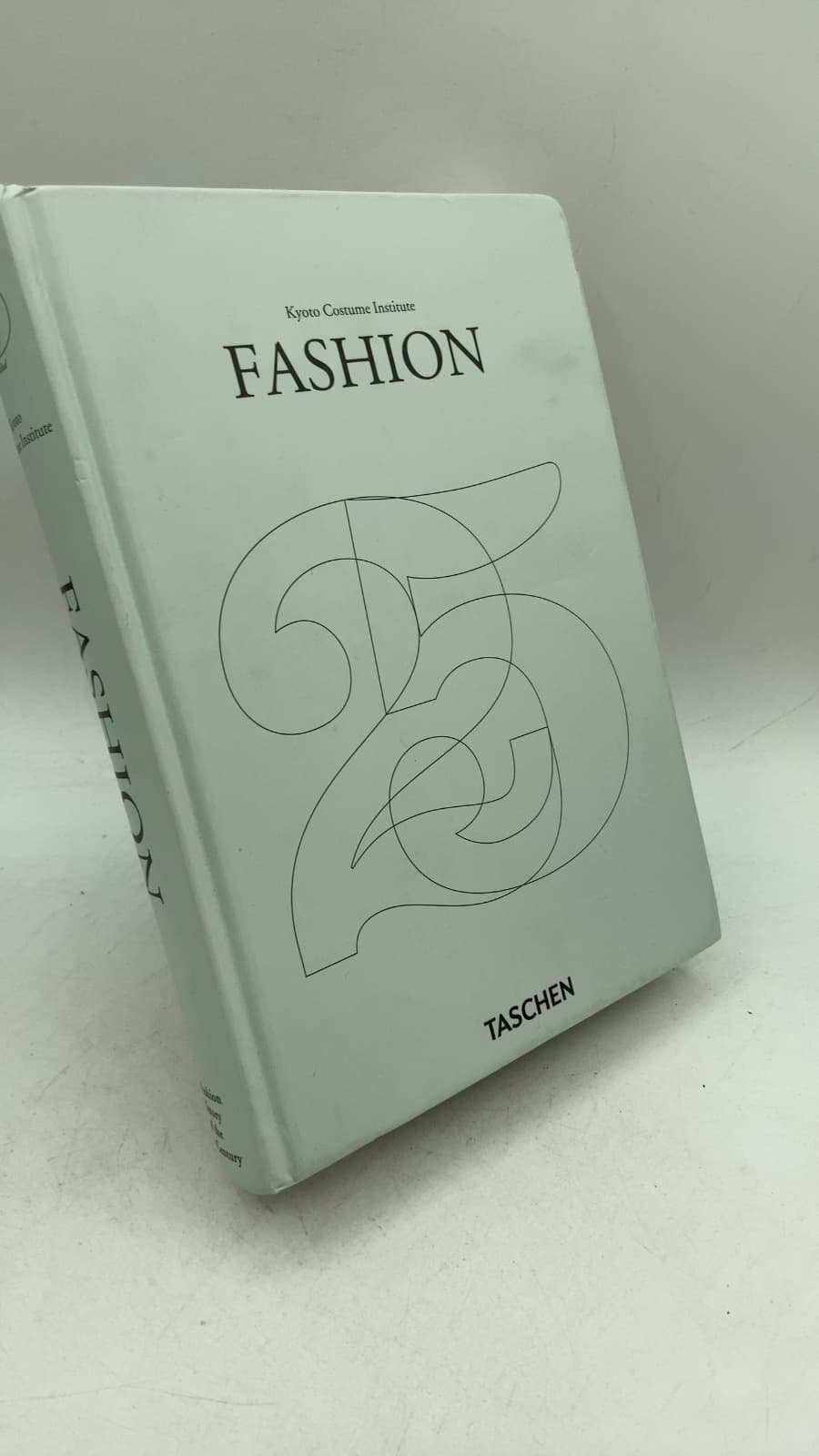 Fashion: A Fashion History of the 20th Century by Kyoto Costume Institute - front cover