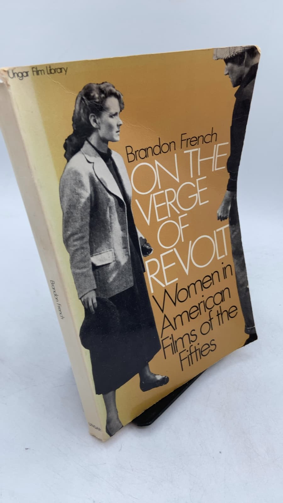 ON THE VERGE OF REVOLT: Women in American Films of the Fifties by Brandon French - front cover
