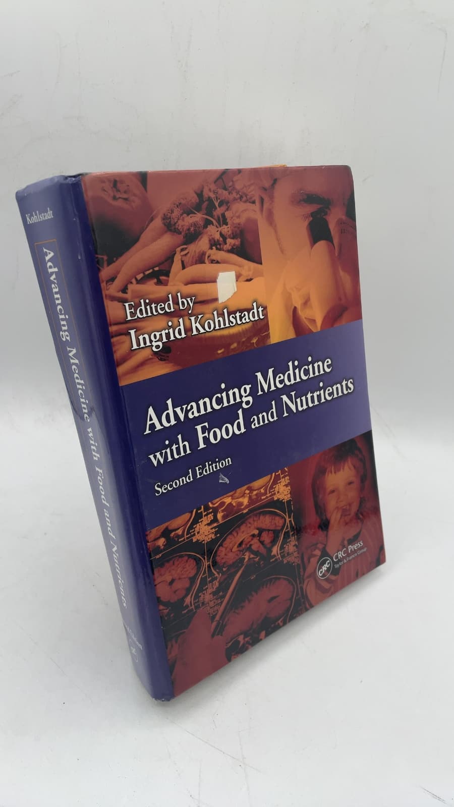 Advancing Medicine with Food and Nutrients, Second Edition by Edited by Ingrid Kohlstadt - front cover