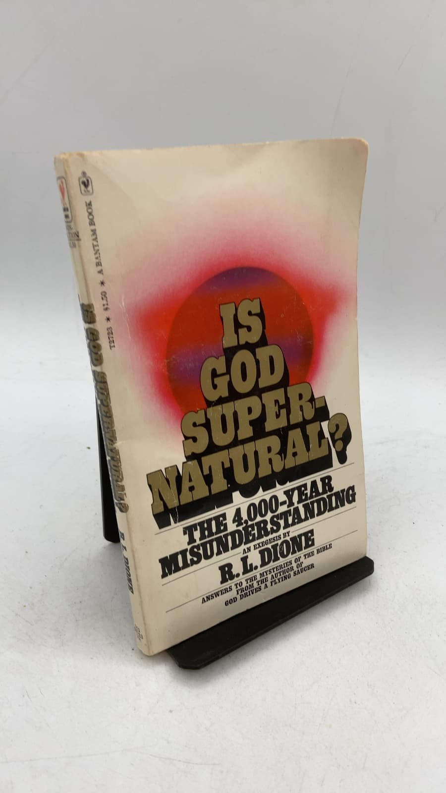 Is God Supernatural? The 4,000-Year Misunderstanding by R. L. Dione - front cover