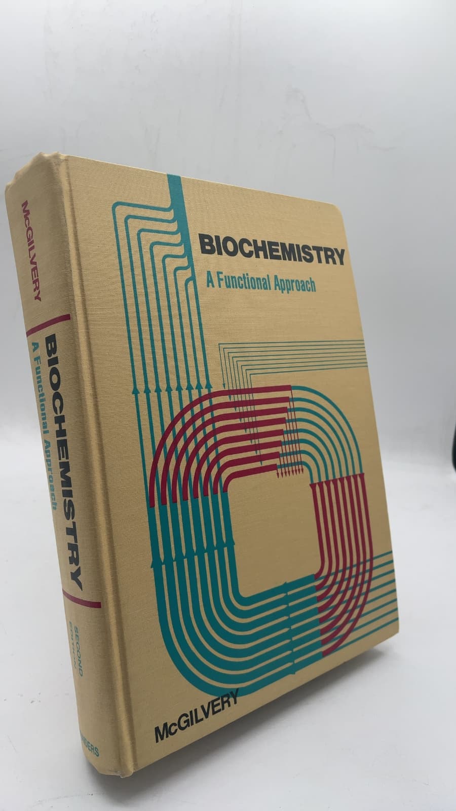 Biochemistry: A Functional Approach by R. W. McGilvery, Ph.D., in collaboration with Gerald Goldstein, M.D. - front cover